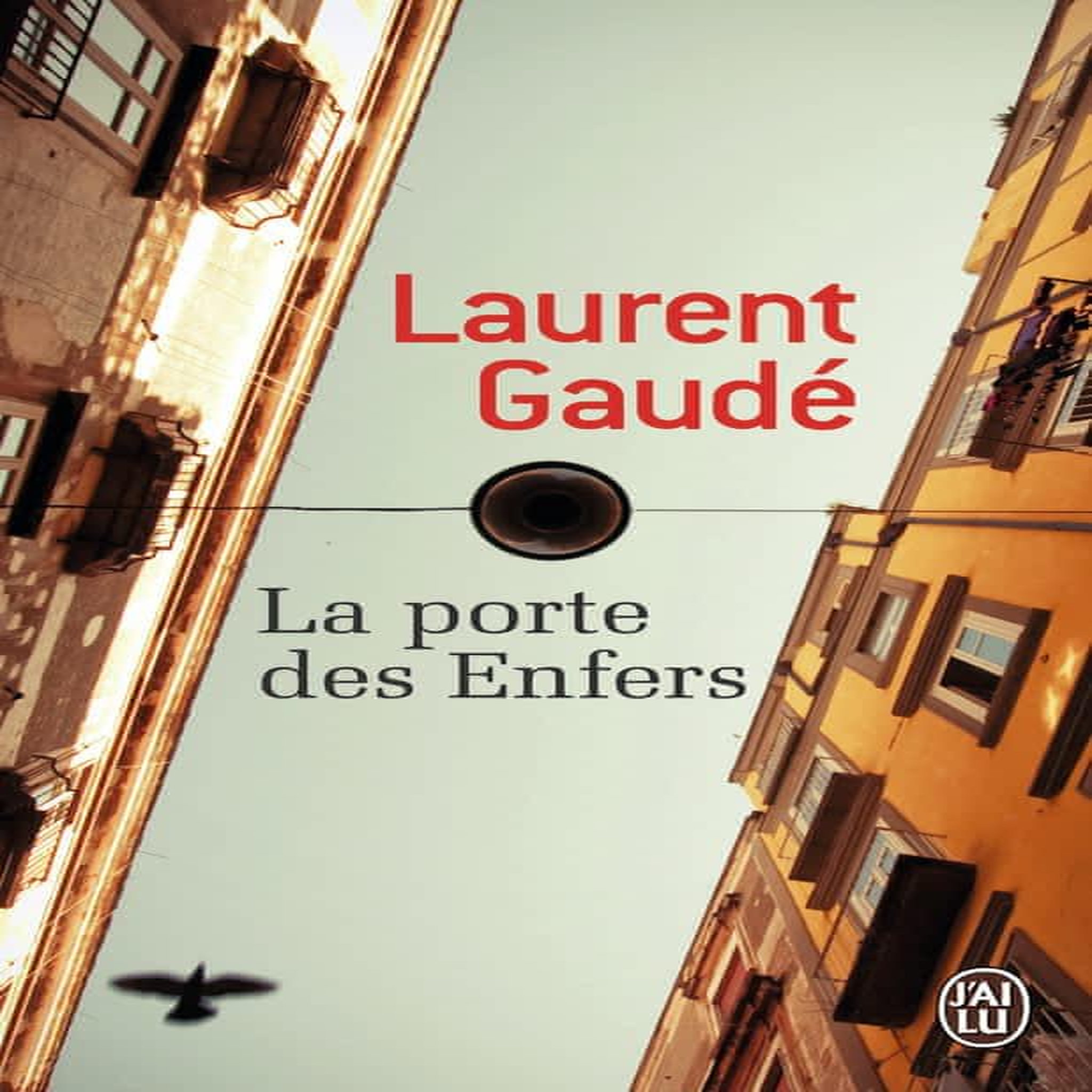 LA PORTE DES ENFERS, Gaudé Laurent