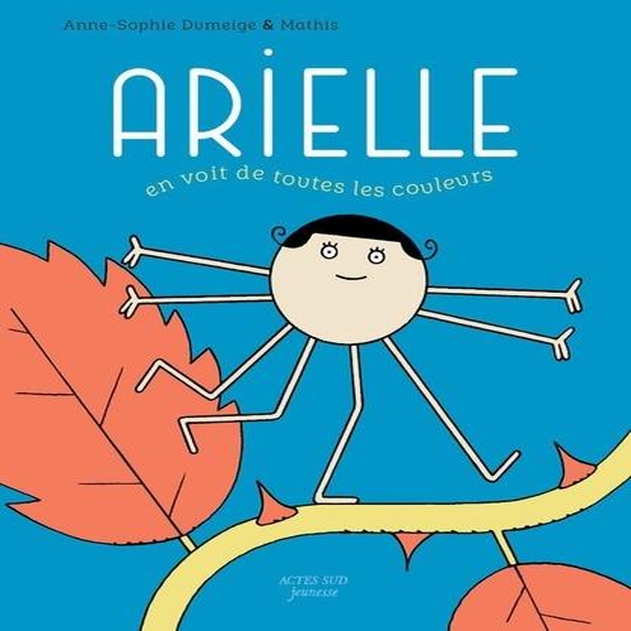 ARIELLE EN VOIT DE TOUTES LES COULEURS, Dumeige Anne-Sophie
