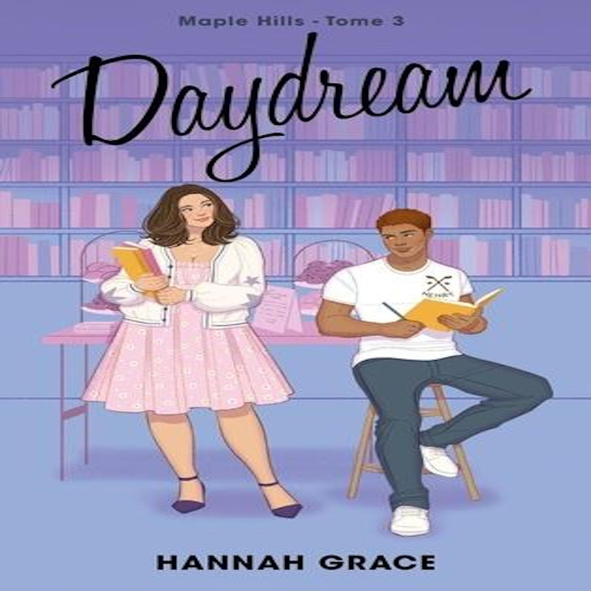 MAPLE HILLS TOME 3 : DAYDREAM, Grace Hannah