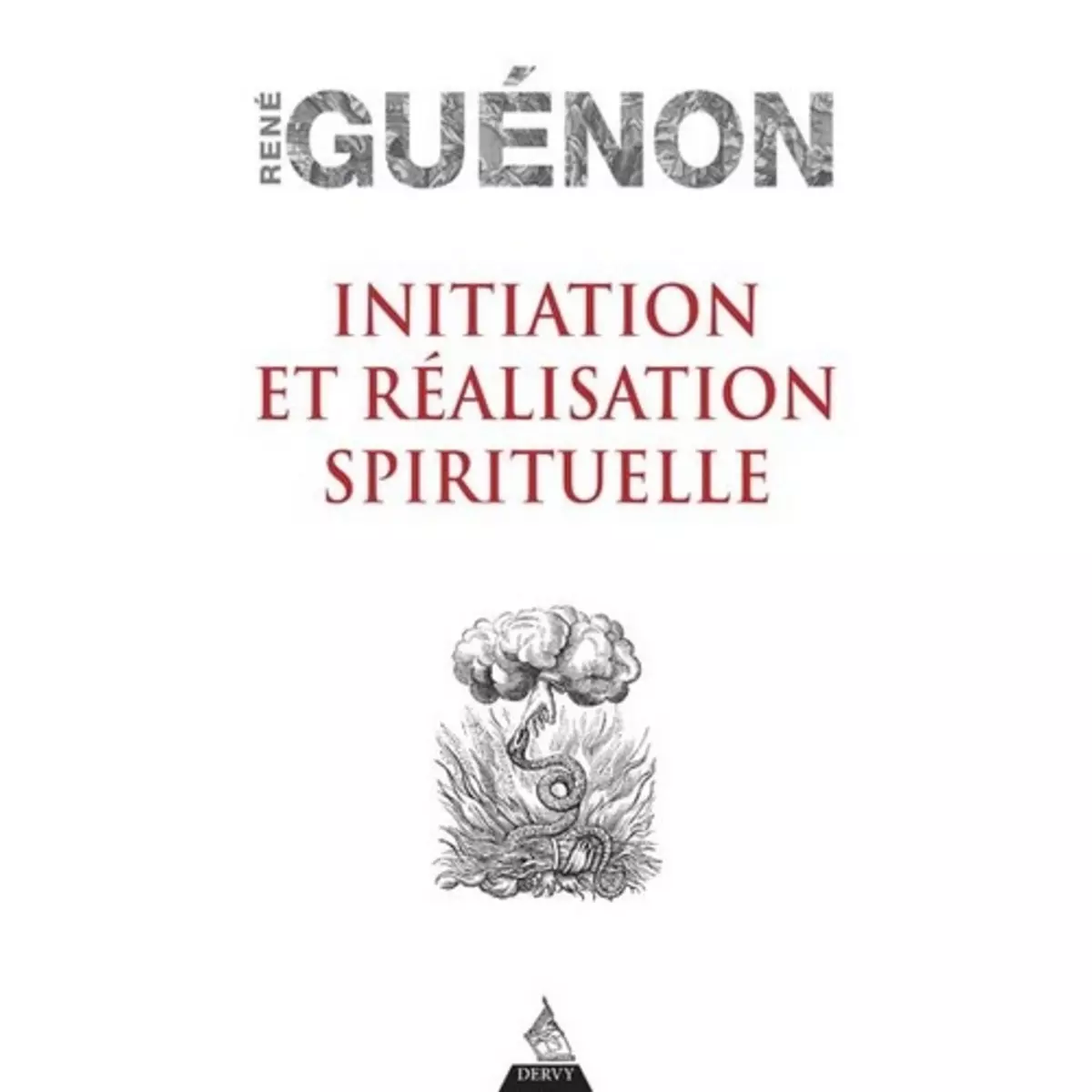  INITIATION ET REALISATION SPIRITUELLE, Guénon René