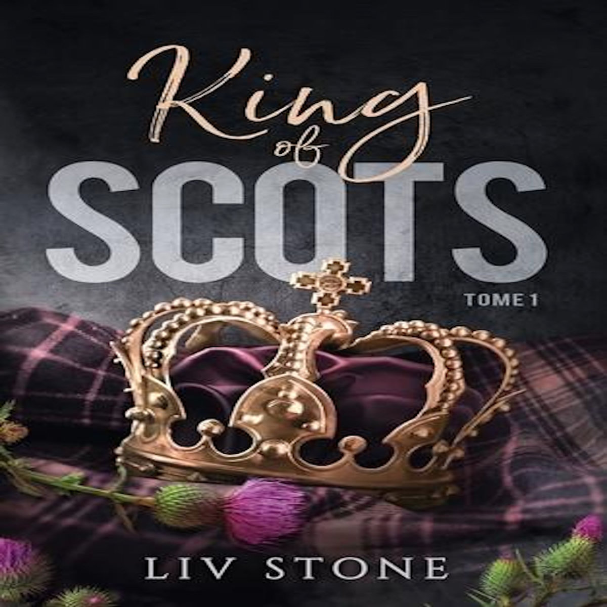 KING OF SCOTS TOME 1 , Stone Liv