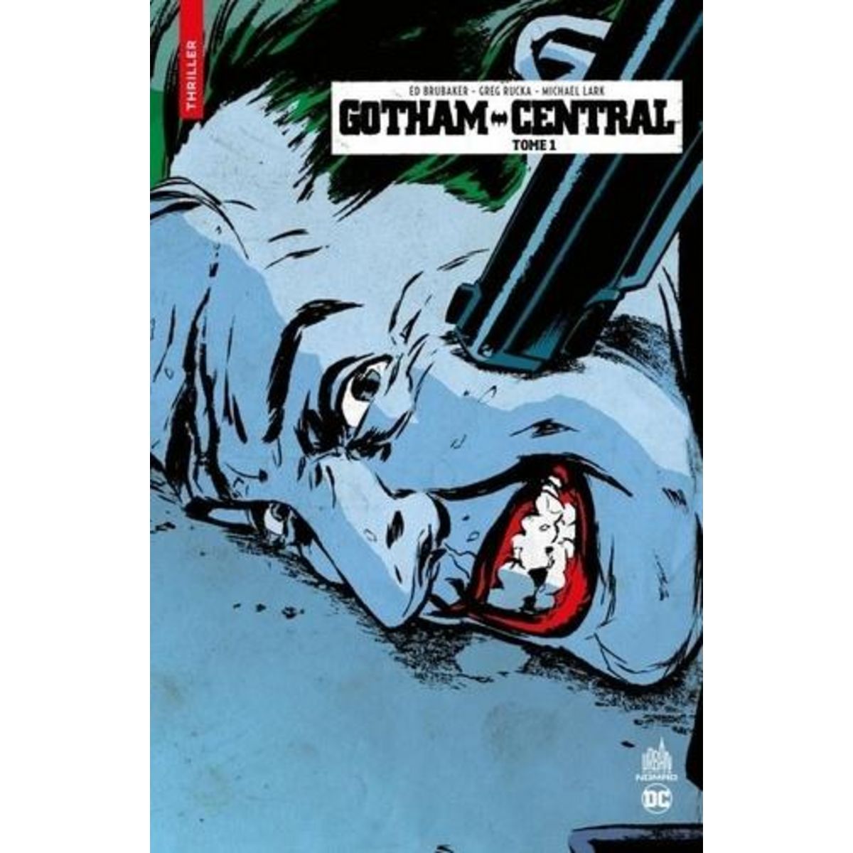 GOTHAM CENTRAL TOME 1 , Brubaker Ed