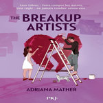 THE BREAKUP ARTISTS, Mather Adriana