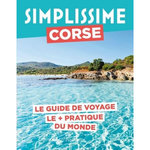 CORSE. LE GUIDE DE VOYAGE LE + PRATIQUE DU MONDE, Pinelli Pierre