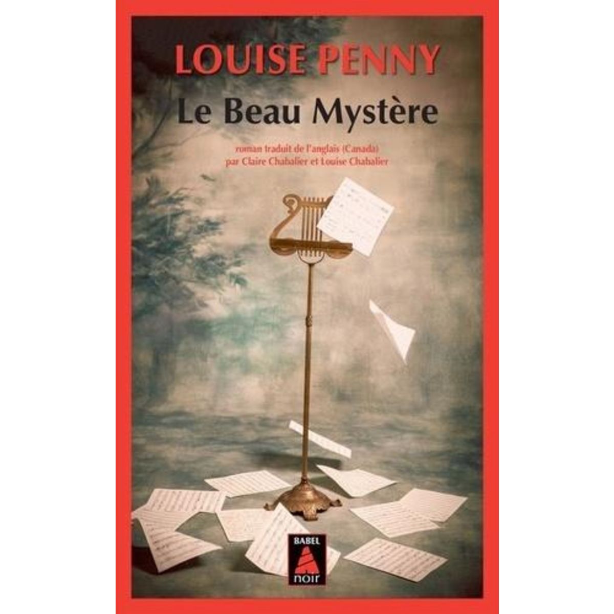 LE BEAU MYSTERE. UNE ENQUETE DE L'INSPECTEUR-CHEF ARMAND GAMACHE, Penny Louise