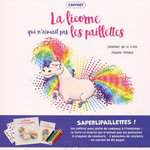 LA LICORNE QUI N'AIMAIT PAS LES PAILLETTES. COFFRET AVEC 2 PLANCHES DE STICKERS ET 6 CRAYONS DE COULEURS, La Croix Séverine de