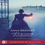 LA SOCIETE SECRETE TOME 2 : A LA POURSUITE D'UN FANTOME, Bradley Anna