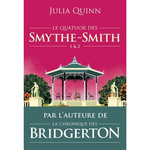 LE QUATUOR DES SMYTHE-SMITH TOMES 1 & 2 : UN GOUT DE PARADIS ; SORTILEGE D'UNE NUIT D'ETE, Quinn Julia