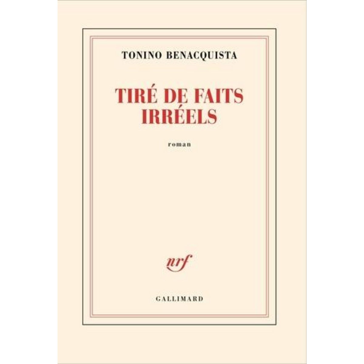 TIRE DE FAITS IRREELS, Benacquista Tonino