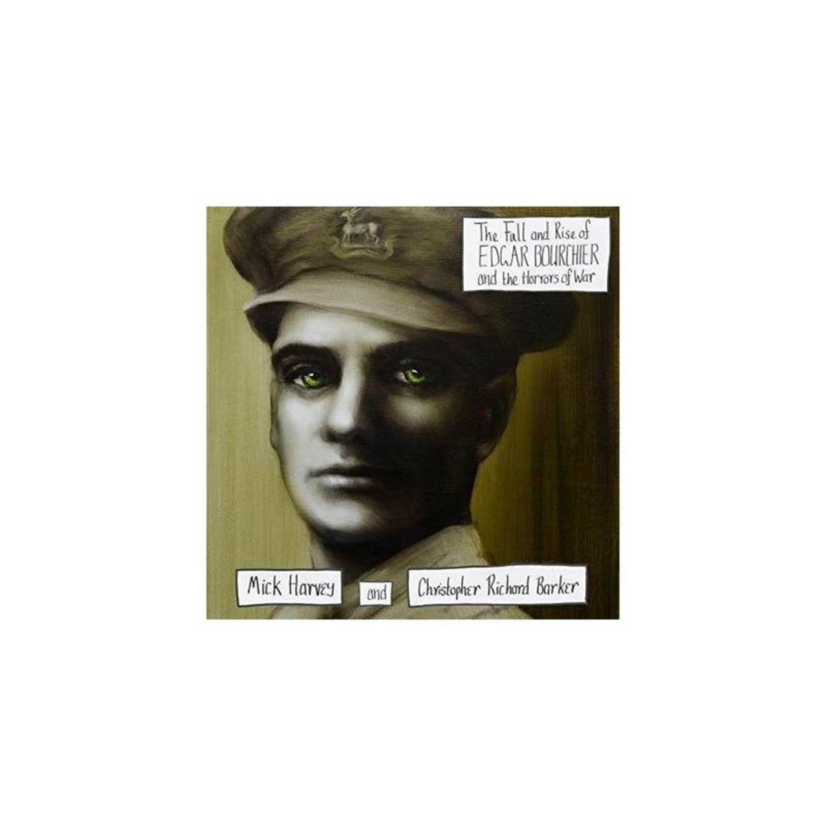 The Fall and Rise of Edgar Bourchier and the Horror of War