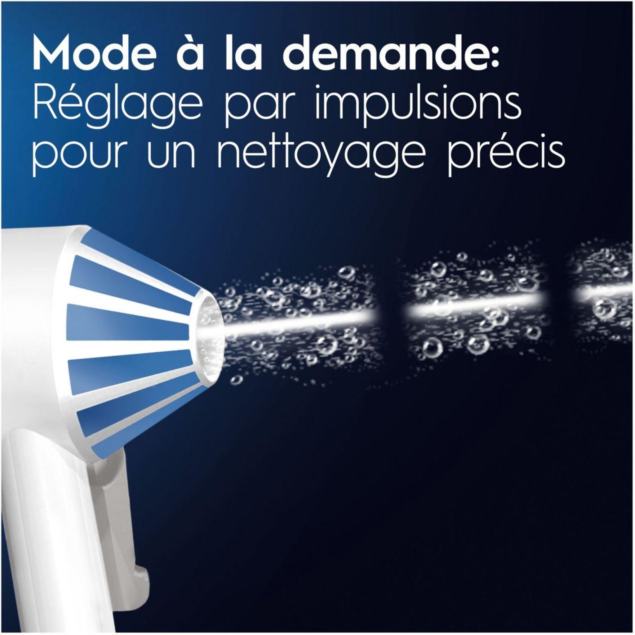 Voir la diapositive 4 : ORAL B Hydropulseur Aquacare 6