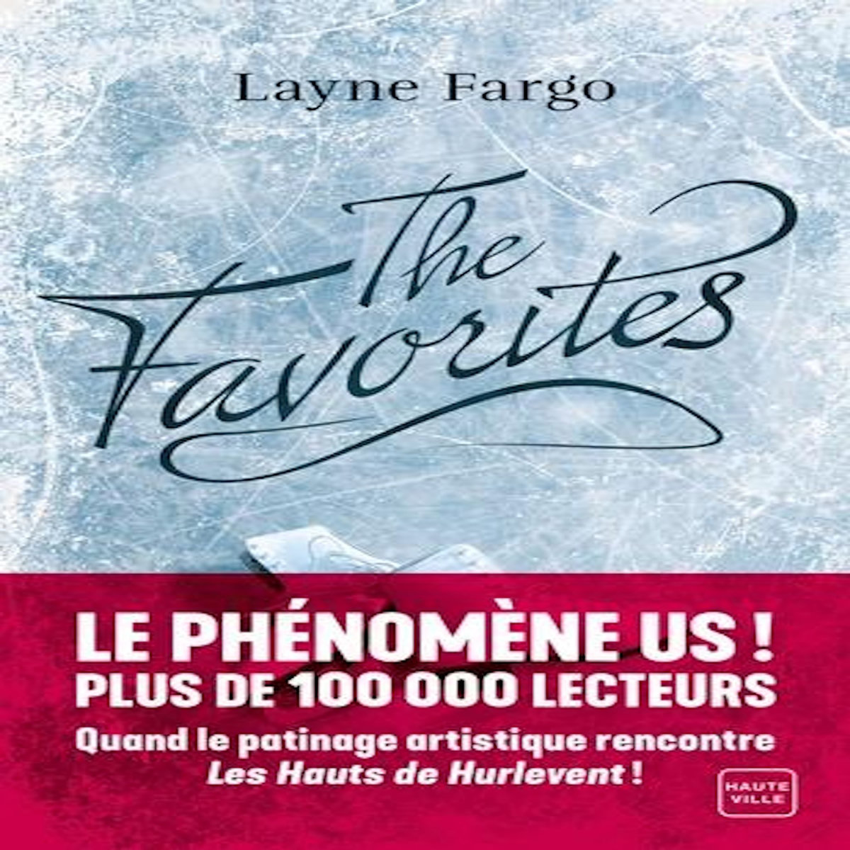 THE FAVORITES, Fargo Layne