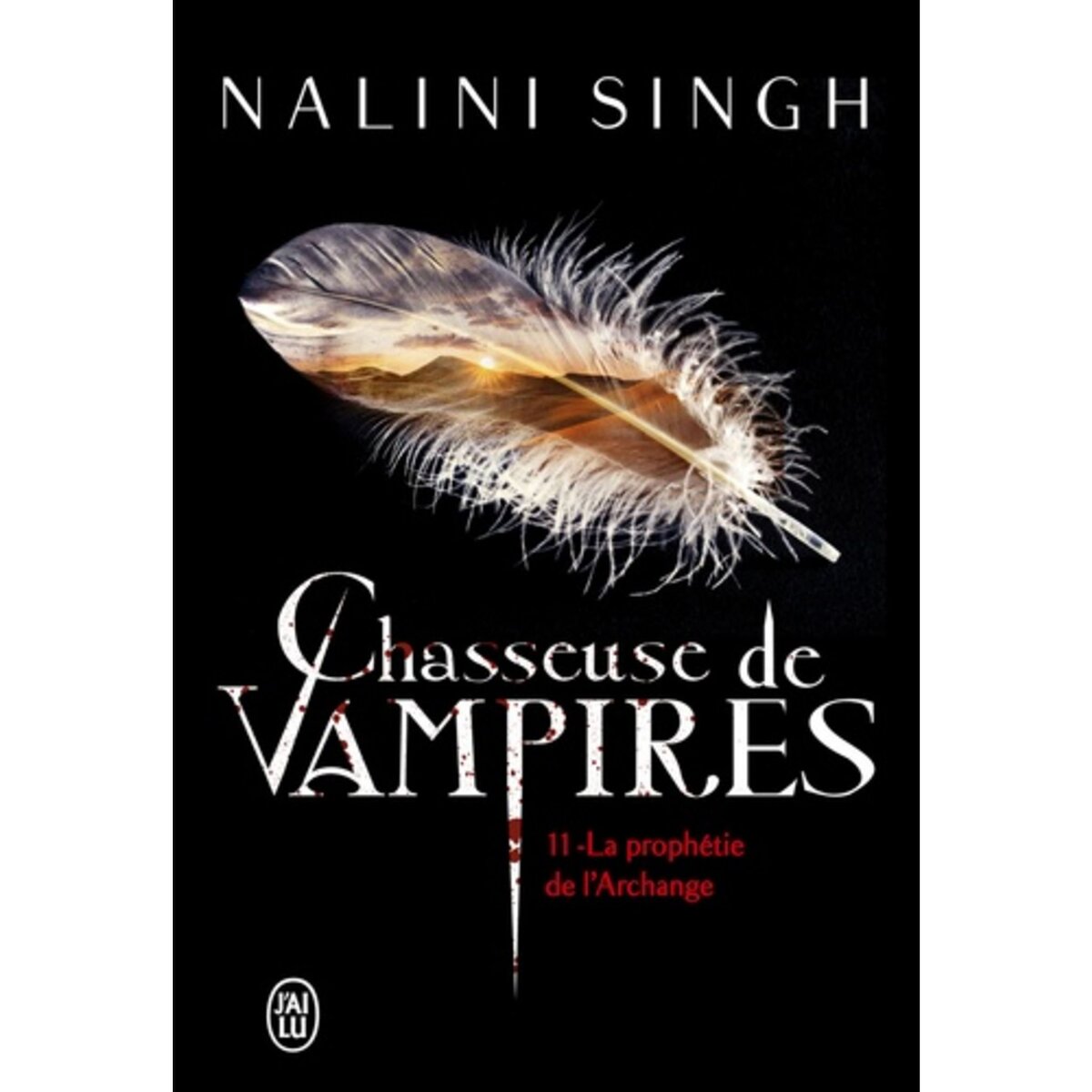  CHASSEUSE DE VAMPIRES TOME 11 : LA PROPHETIE DE L'ARCHANGE, Singh Nalini