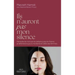 ILS N'AURONT PAS MON SILENCE, Hamidi Marzieh