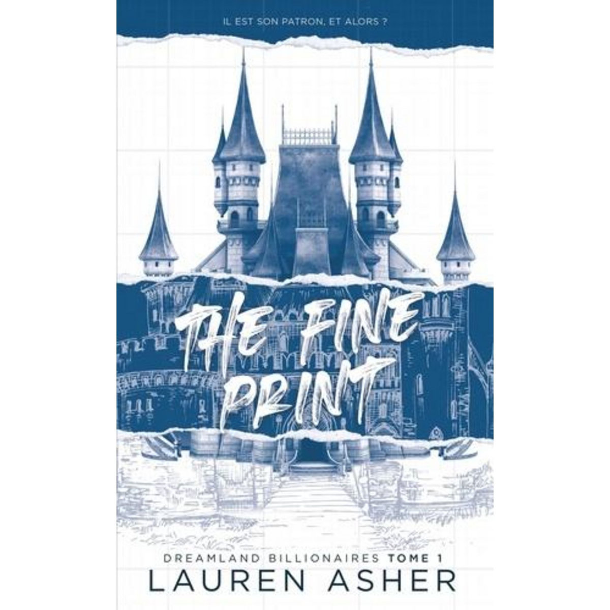 DREAMLAND BILLIONAIRES TOME 1 : THE FINE PRINT, Asher Lauren