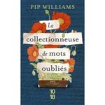LA COLLECTIONNEUSE DES MOTS OUBLIES, Williams Pip