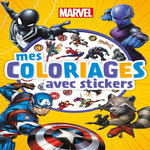 MES COLORIAGES AVEC STICKERS, Marvel