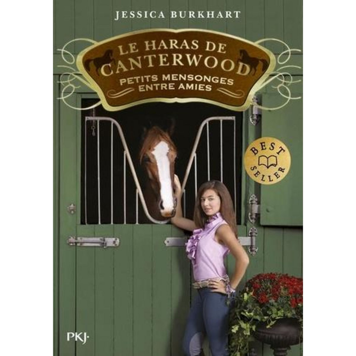 LE HARAS DE CANTERWOOD TOME 12 : PETITS MENSONGES ENTRE AMIES, Burkhart Jessica