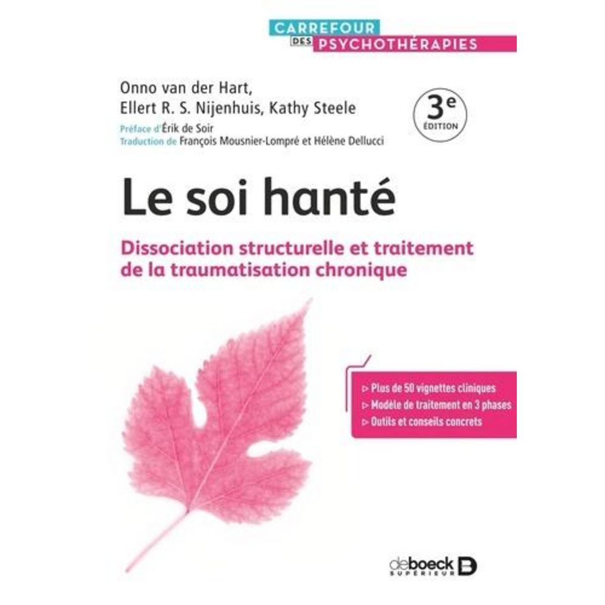 LE SOI HANTE. 3E EDITION, Van der Hart Onno