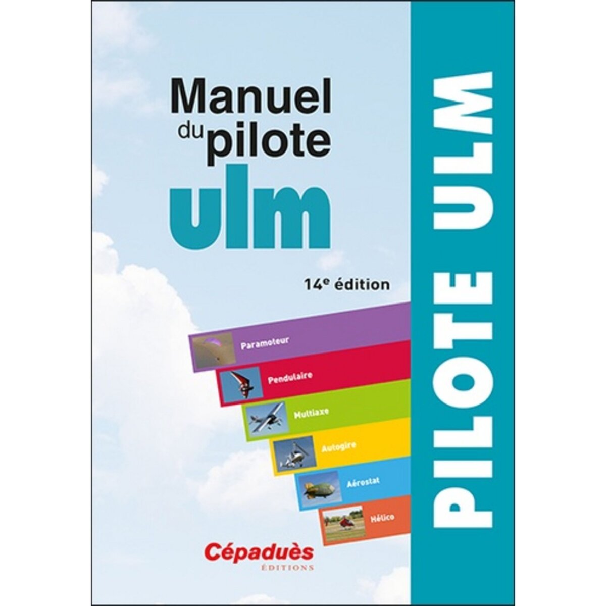  MANUEL DU PILOTE ULM. 14E EDITION, Le Maitre Régis