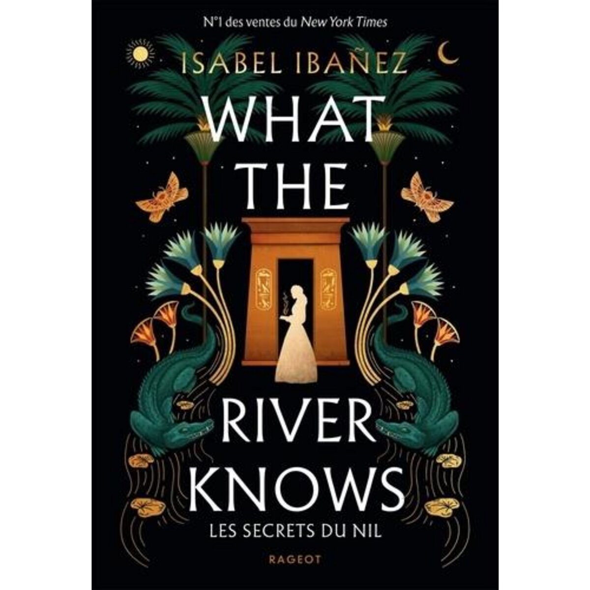 WHAT THE RIVER KNOWS. LES SECRETS DU NIL, Ibañez Isabel