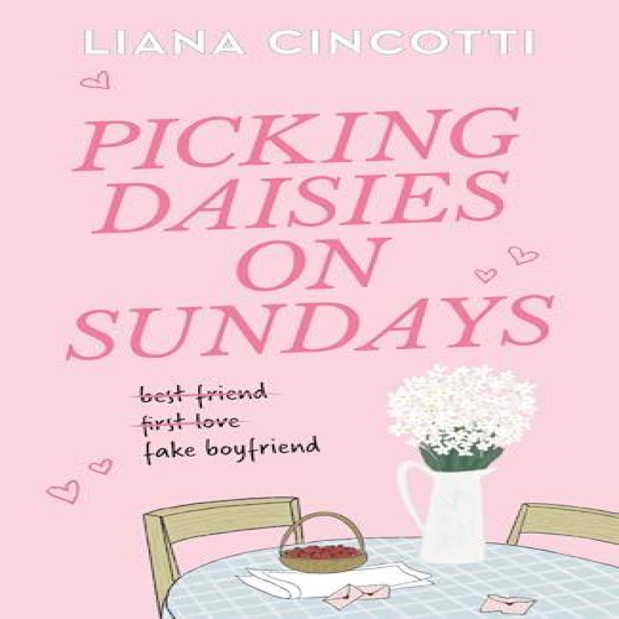 LIVRES Picking Daisies on Sundays : The hopelessly romantic romcom readers everywhere are falling head over heels for