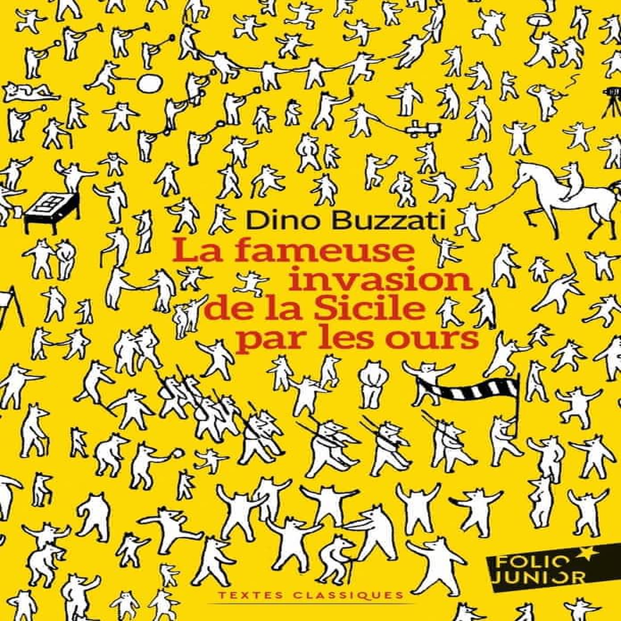 LA FAMEUSE INVASION DE LA SICILE PAR LES OURS, Buzzati Dino