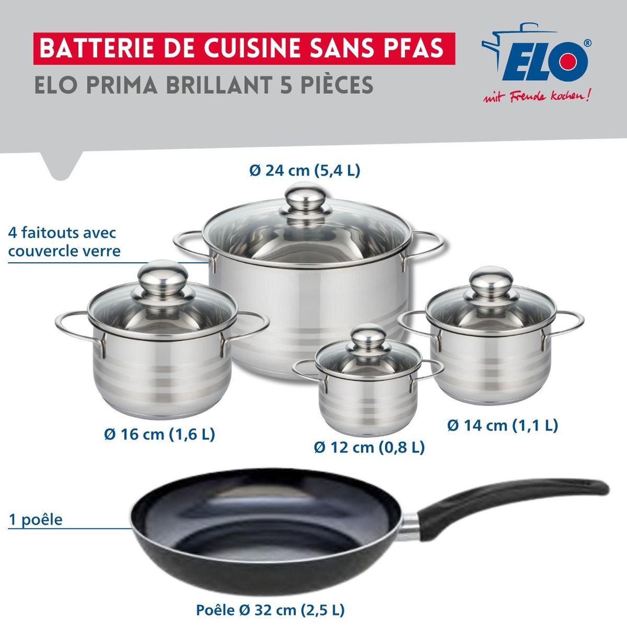 Voir la diapositive 2 : ELO Ensemble de 1 poêle de cuisson 32 cm et 4 faitouts 12, 14, 16 et 24 cm elo prima brillant