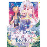 THE SAINT WHOSE ENGAGEMENT WAS BROKEN TOME 5 , Ayakita Mago