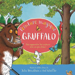 GRUFFALO. PEINTURE MAGIQUE, AVEC UN PINCEAU, Donaldson Julia