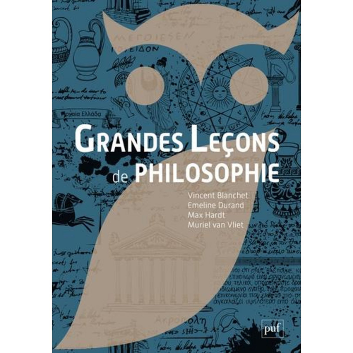 GRANDES LECONS DE PHILOSOPHIE, Blanchet Vincent