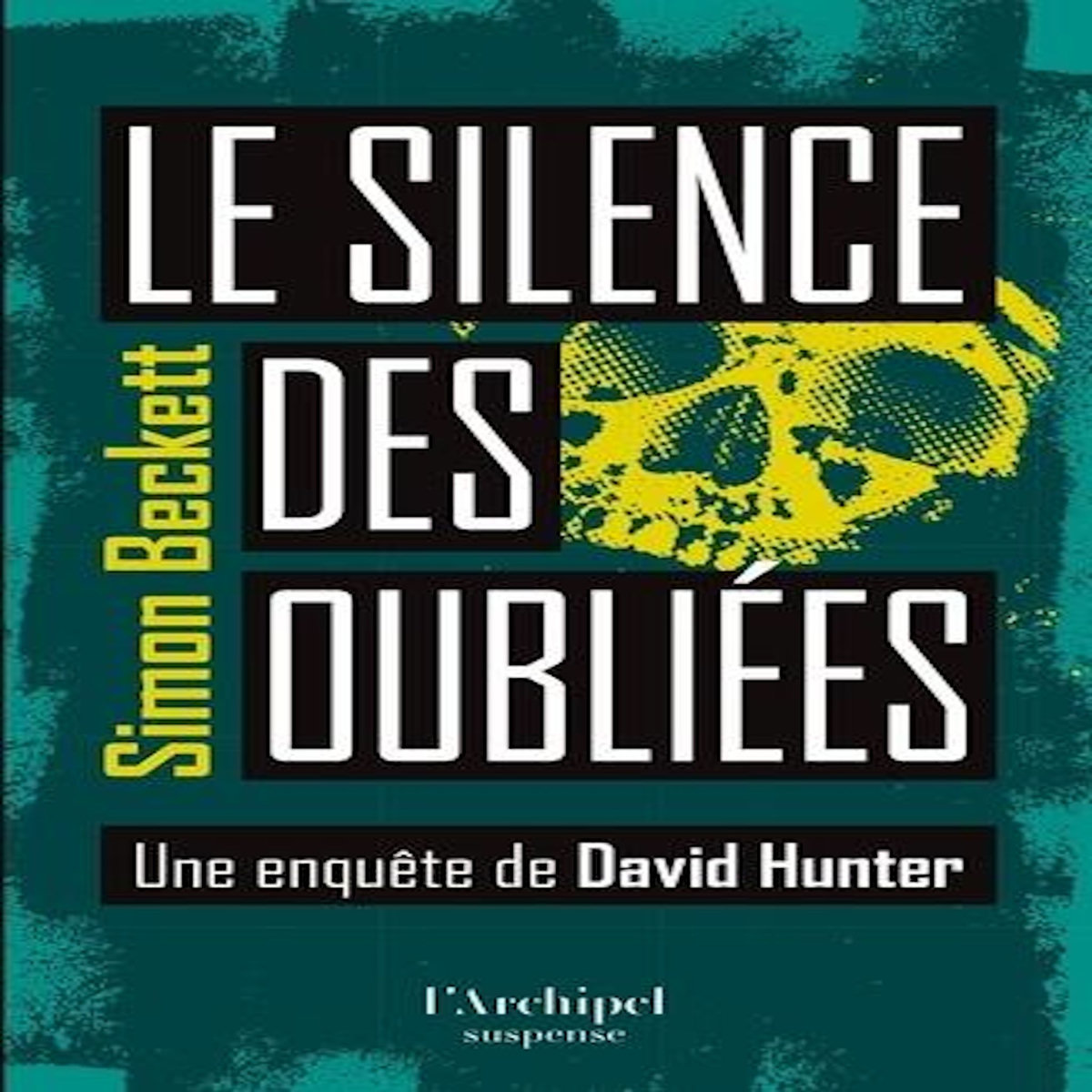 UNE ENQUETE DE DAVID HUNTER : LE SILENCE DES OUBLIEES, Beckett Simon