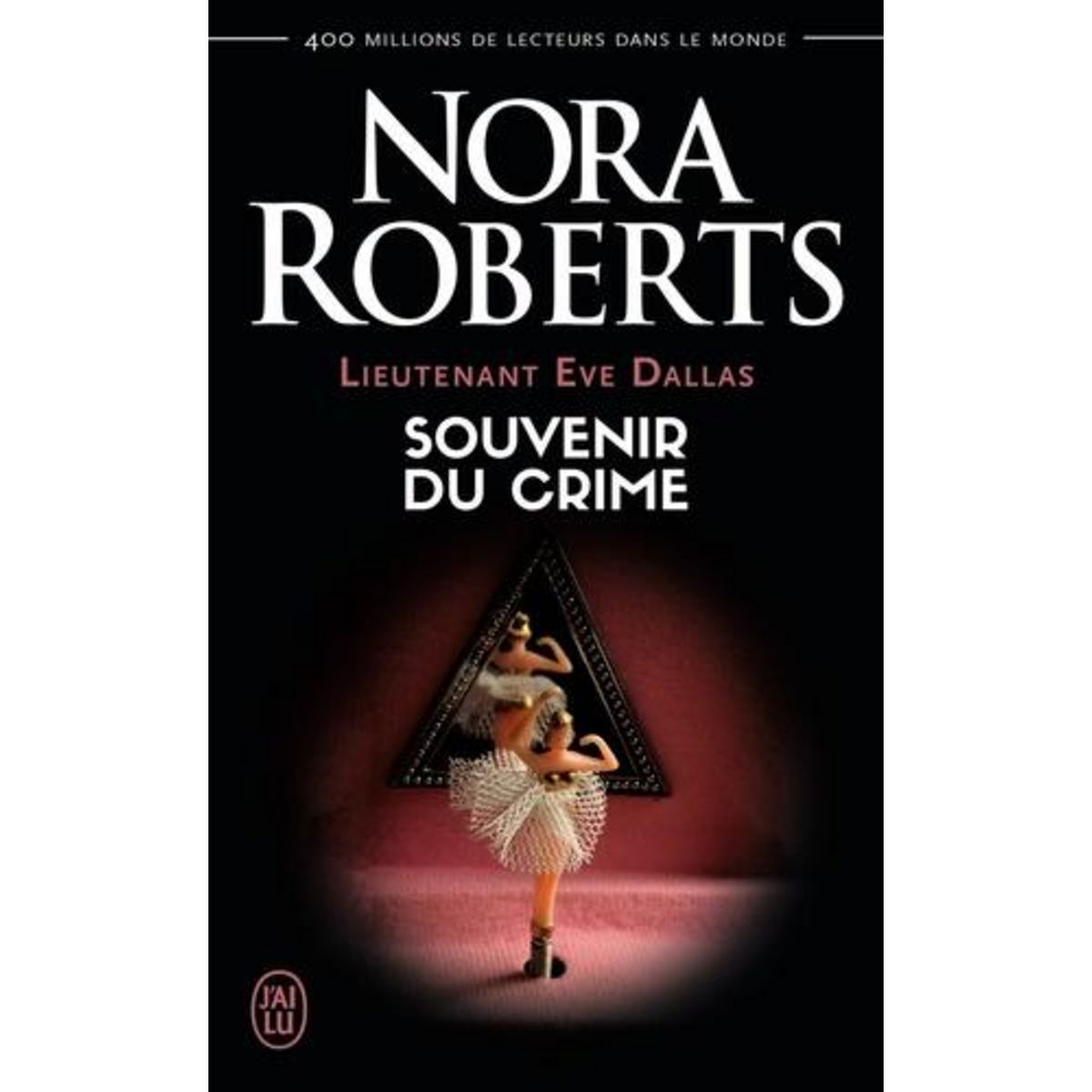 LIEUTENANT EVE DALLAS TOME 22 : SOUVENIR DU CRIME, Roberts Nora