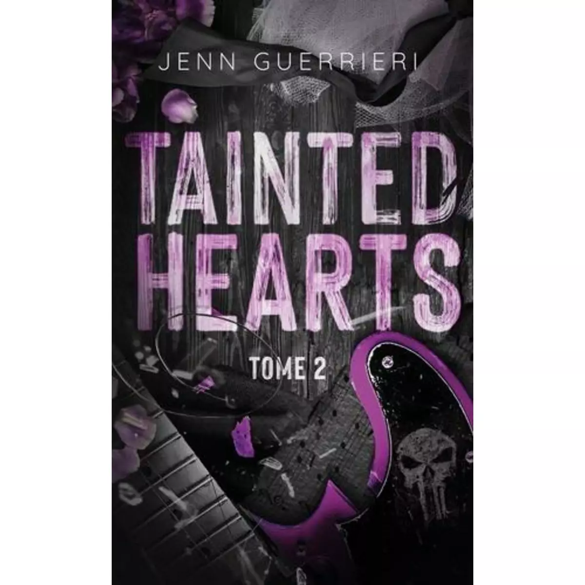  TAINTED HEARTS TOME 2 , Guerrieri Jenn