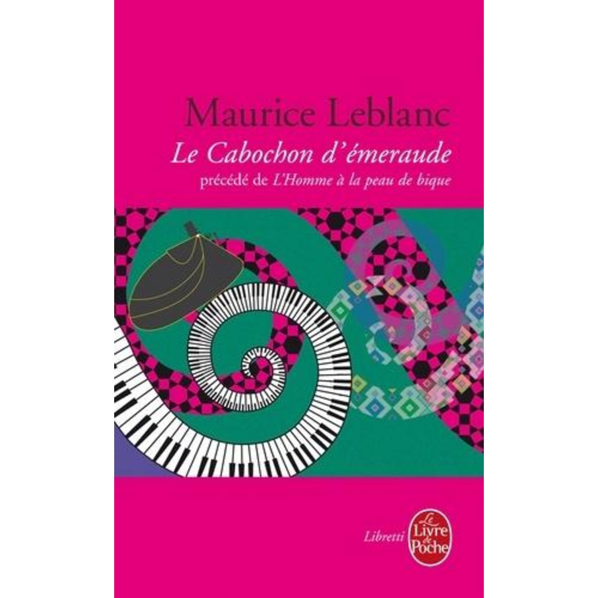 LE CABOCHON D'EMERAUDE. PRECEDE DE L'HOMME A LA PEAU DE BIQUE, Leblanc Maurice
