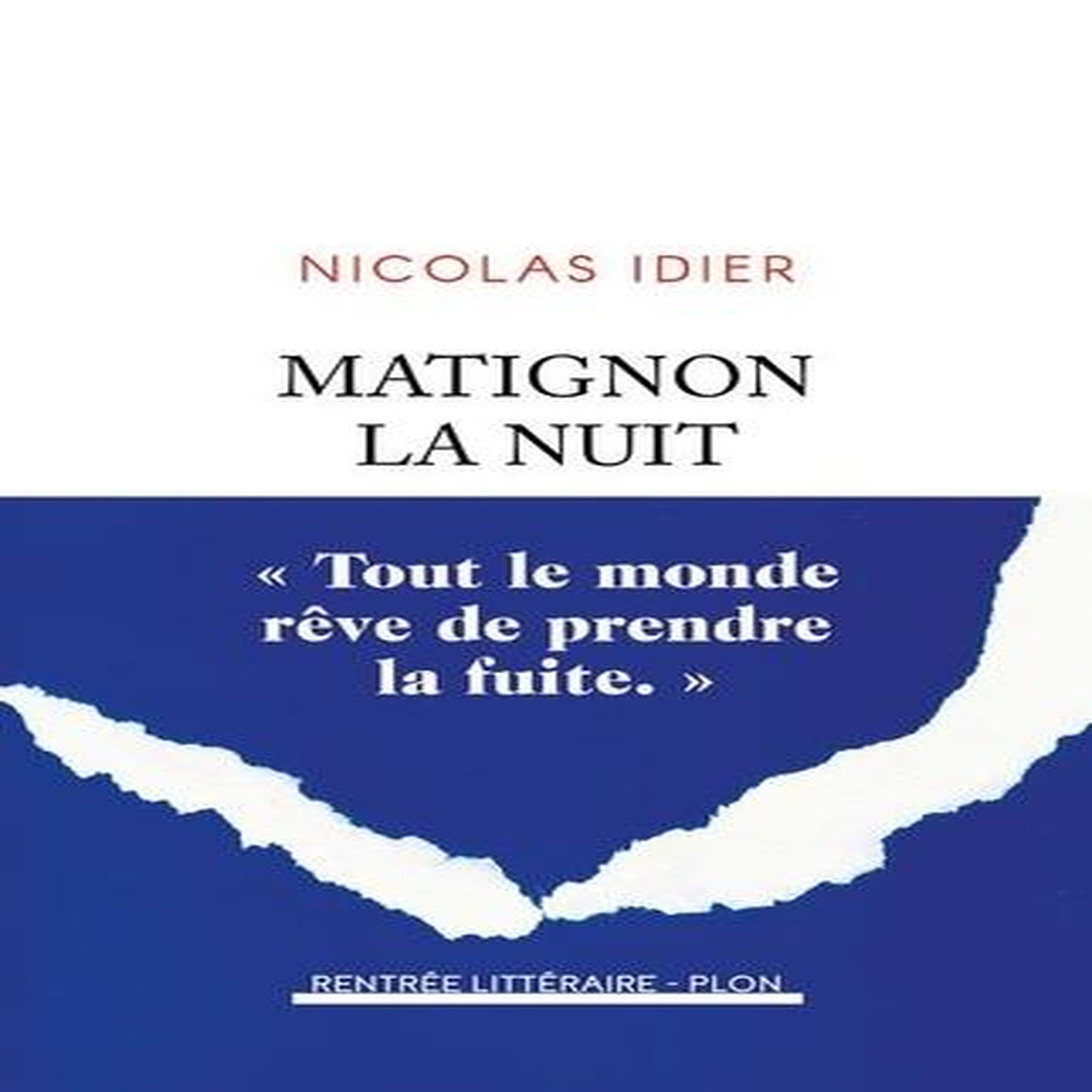 MATIGNON LA NUIT, Idier Nicolas
