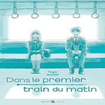 DANS LE PREMIER TRAIN DU MATIN, Aosaki Yûgo