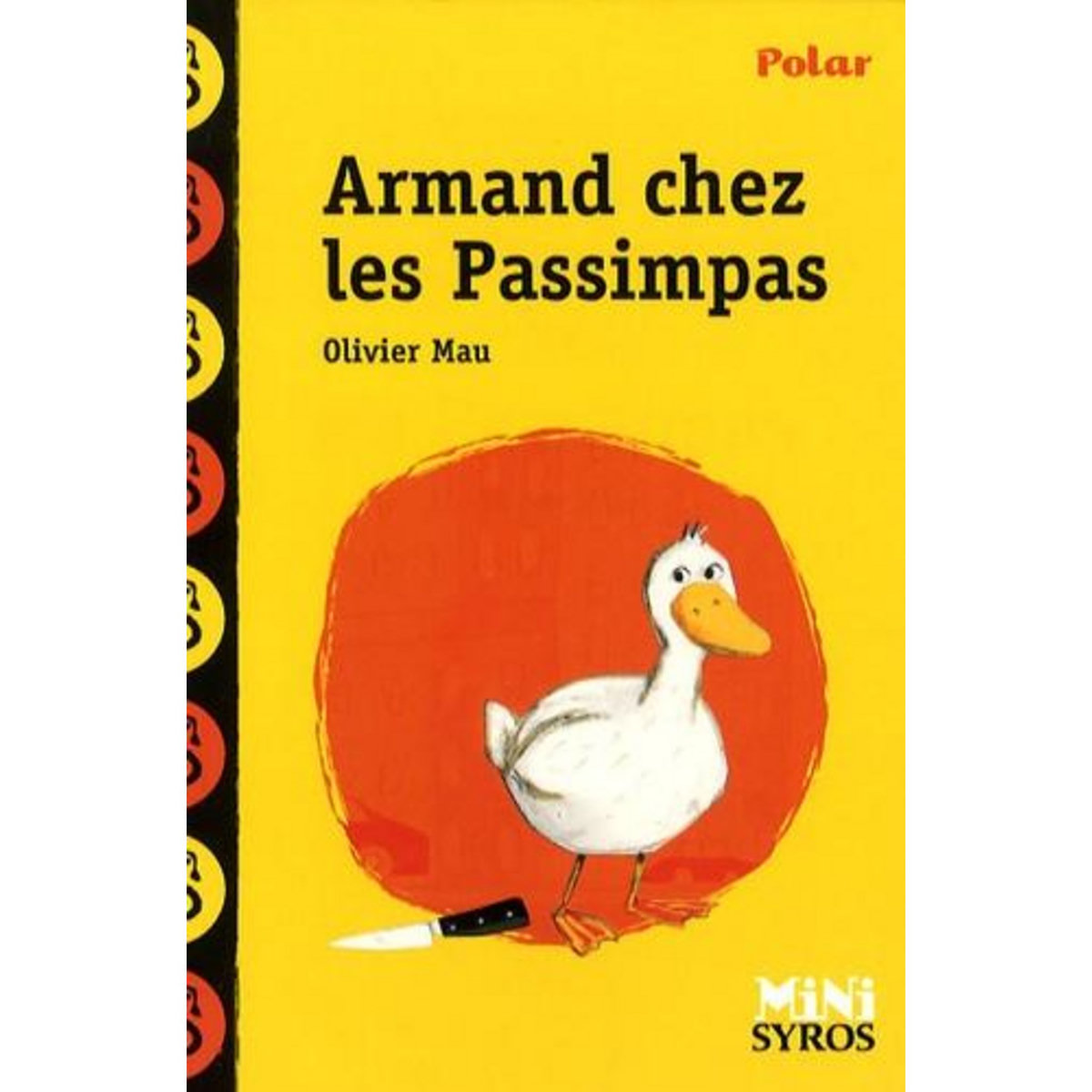 ARMAND CHEZ LES PASSIMPAS, Mau Olivier