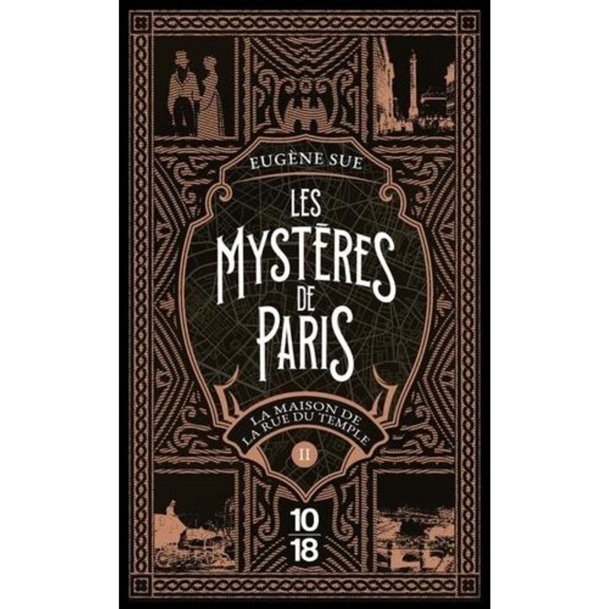 LES MYSTERES DE PARIS TOME 2 : LA MAISON DE LA RUE DU TEMPLE, Sue Eugène