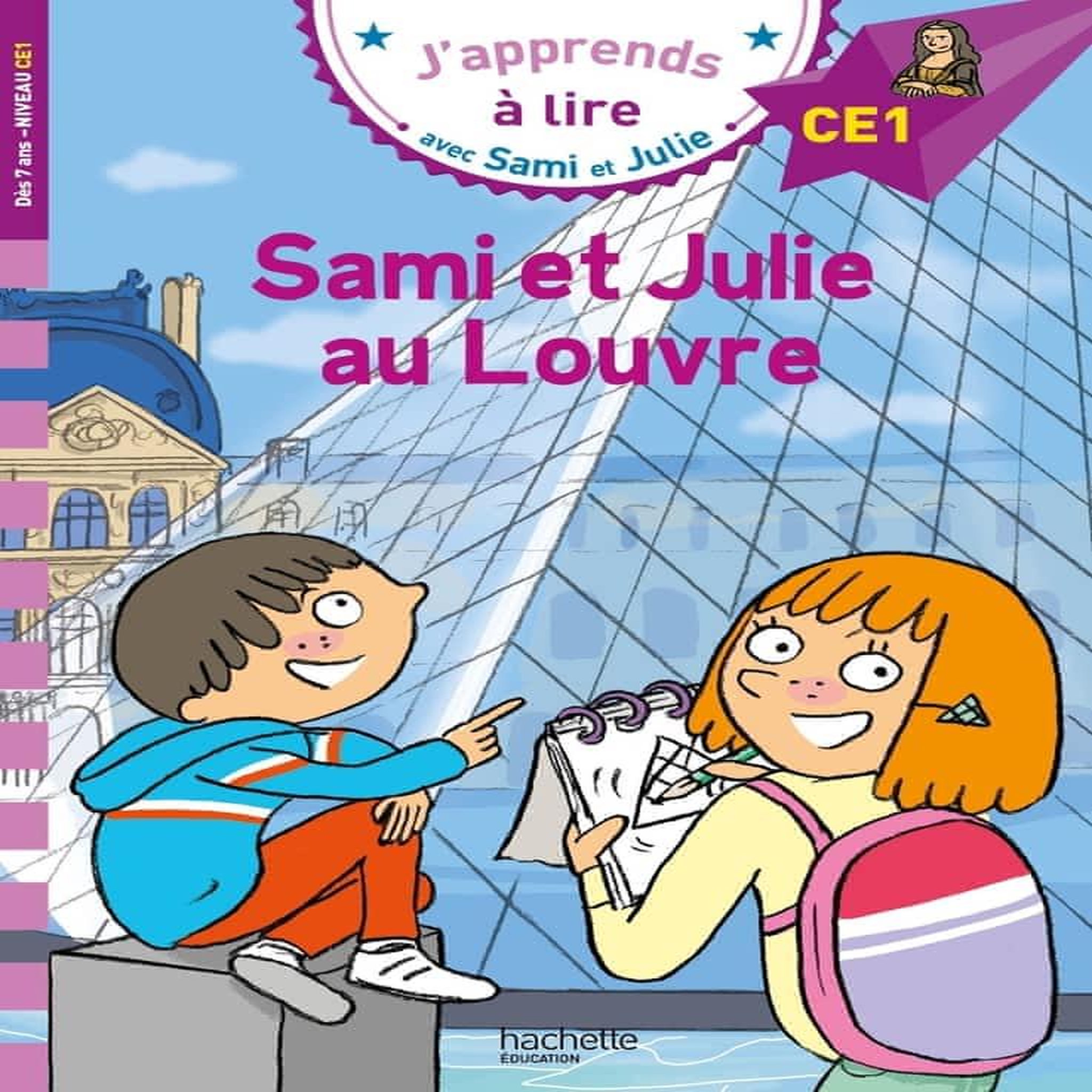 J'APPRENDS A LIRE AVEC SAMI ET JULIE : SAMI ET JULIE AU LOUVRE. NIVEAU CE1, Massonaud Emmanuelle