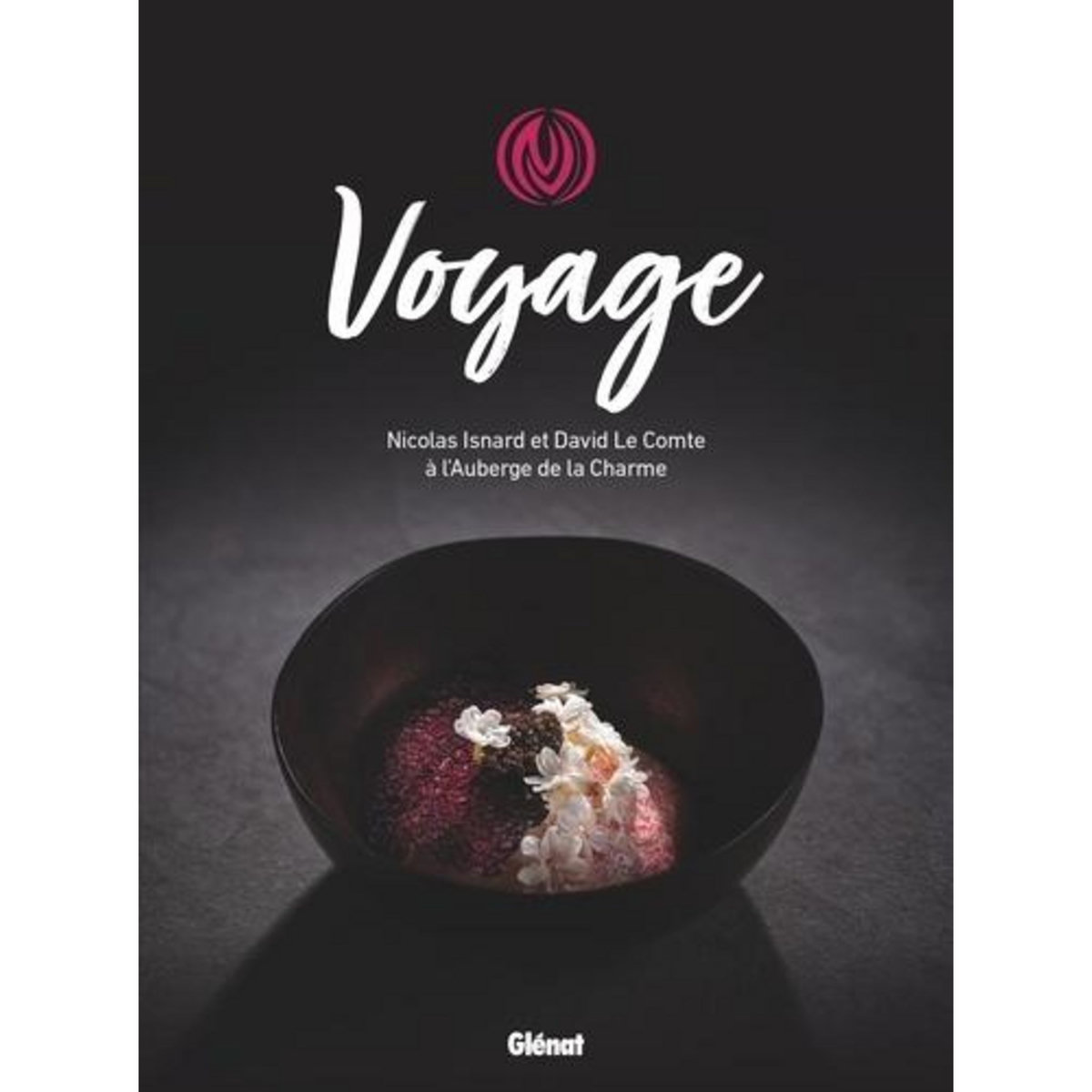 VOYAGE. NICOLAS ISNARD ET DAVID LE COMTE A L'AUBERGE DE LA CHARME, Gurdjian Olivia