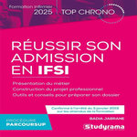 REUSSIR SON ADMISSION EN IFSI. PROCEDURE PARCOURSUP, EDITION 2025, Jabrane Badia