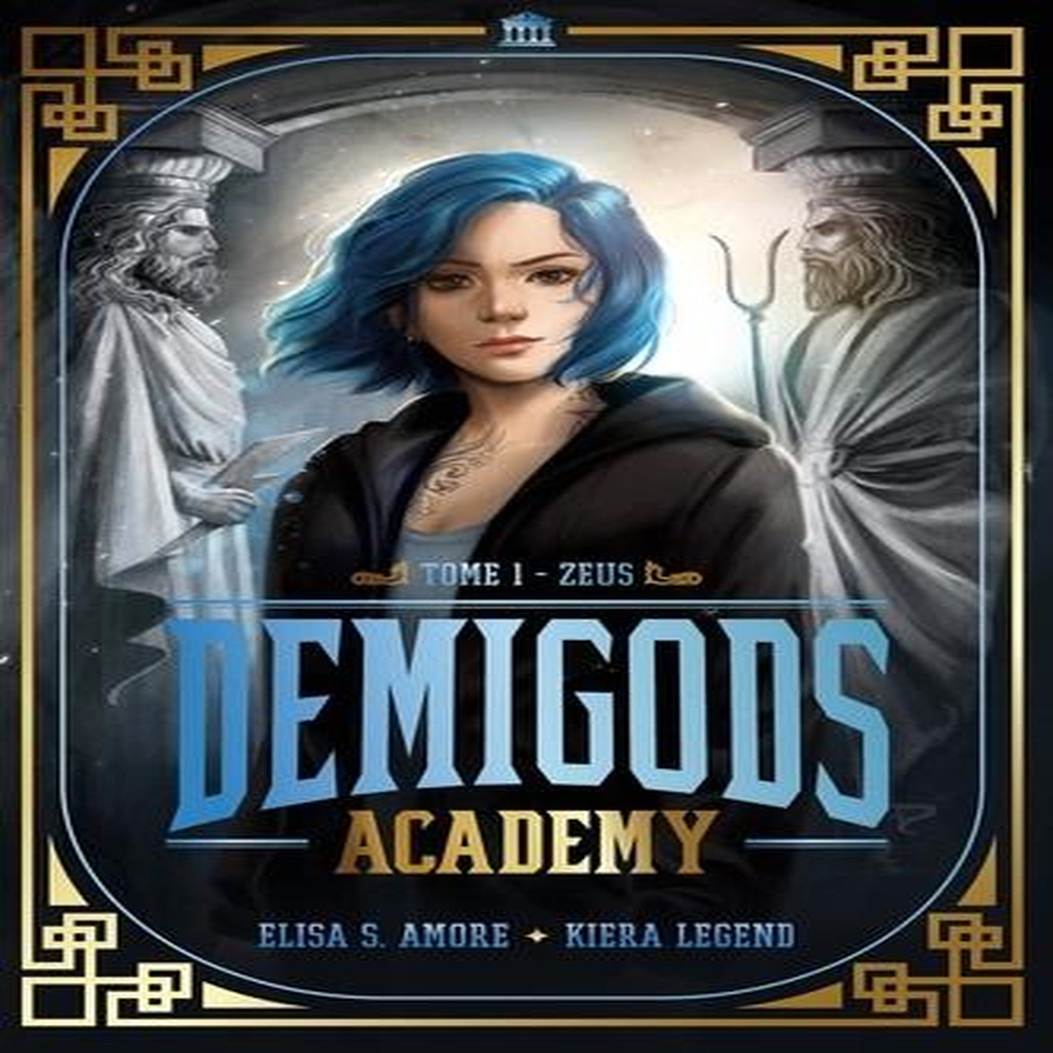 DEMIGODS ACADEMY TOME 1 : ZEUS, Amore Elisa S.