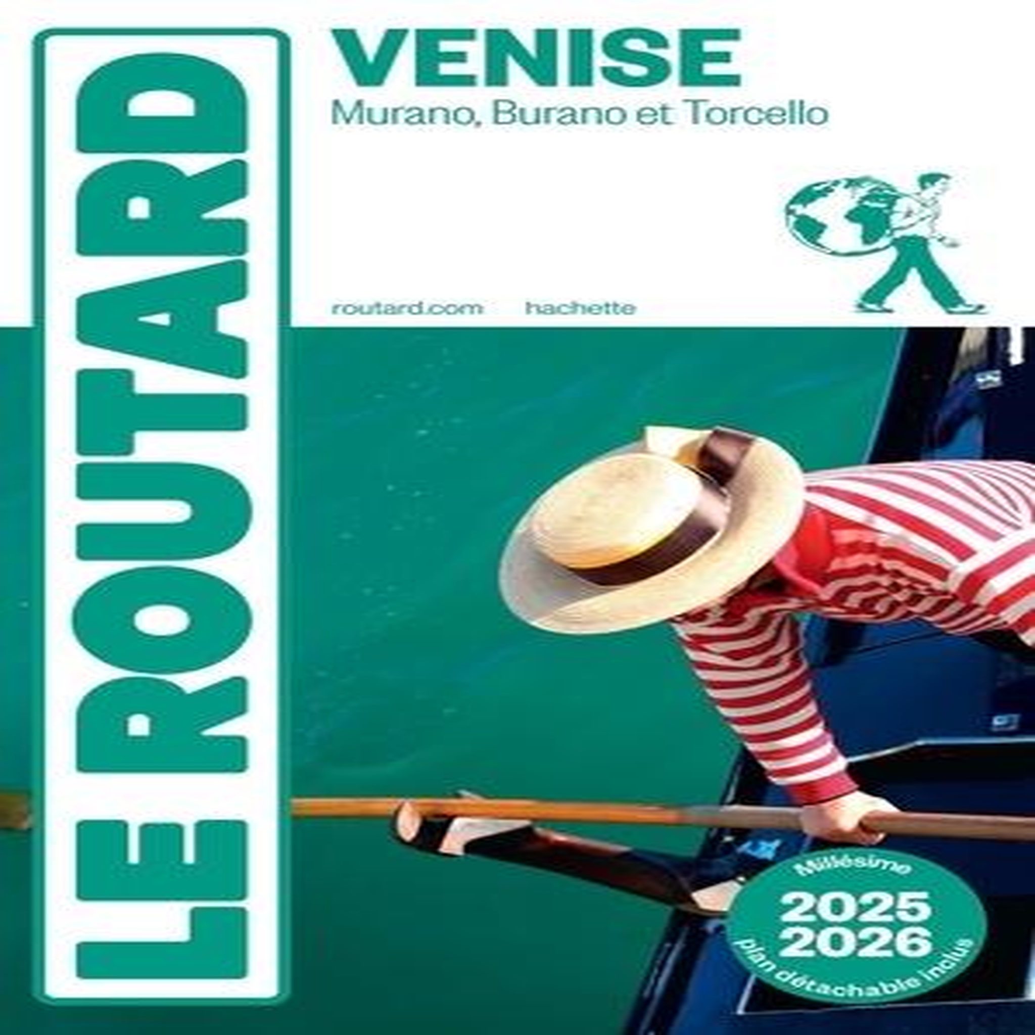 VENISE. MURANO, BURANO ET TORCELLO, EDITION 2025-2026, Le Routard