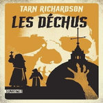 LA MAIN NOIRE TOME 2 : LES DECHUS, Richardson Tarn