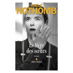 LE LIVRE DES SOEURS, Nothomb Amélie