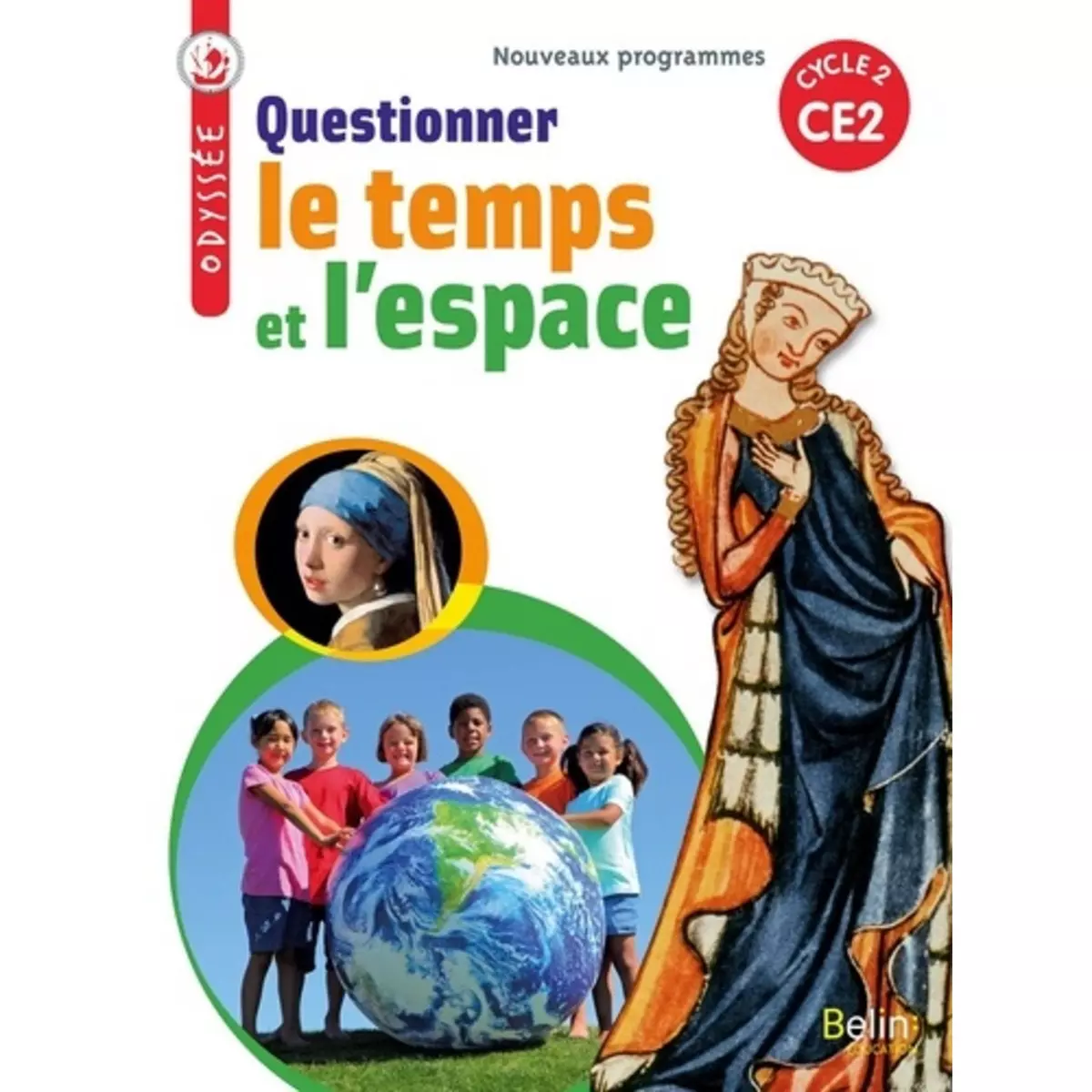 QUESTIONNER LE TEMPS ET L'ESPACE CE2 CYCLE 2 ODYSSEE. EDITION 2018, Chapier-Legal Geneviève