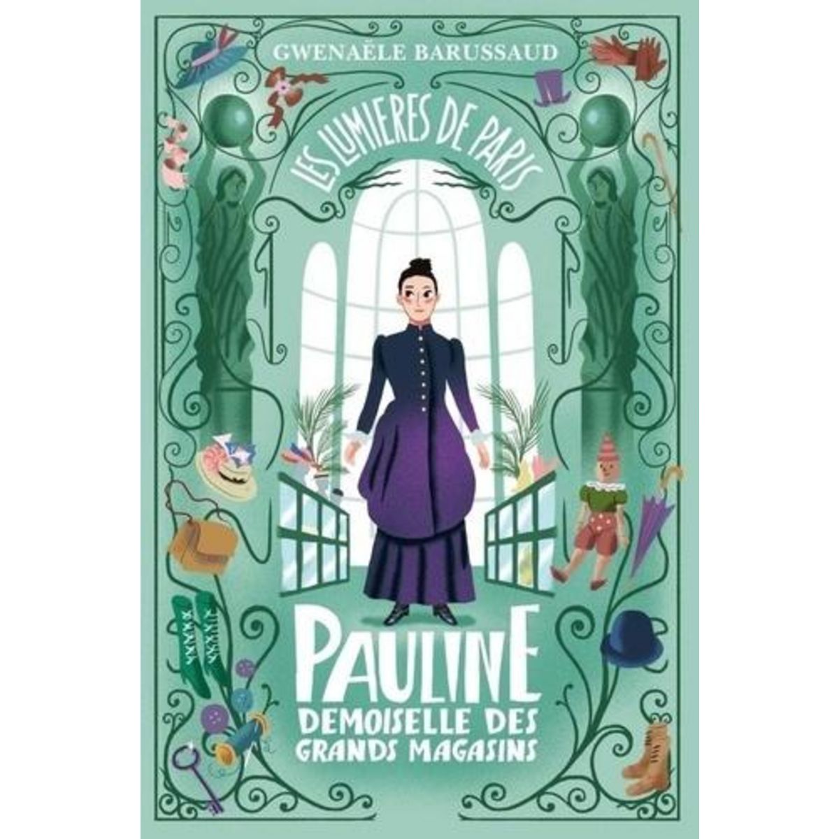 PAULINE, DEMOISELLE DES GRANDS MAGASINS, Barussaud Gwenaële