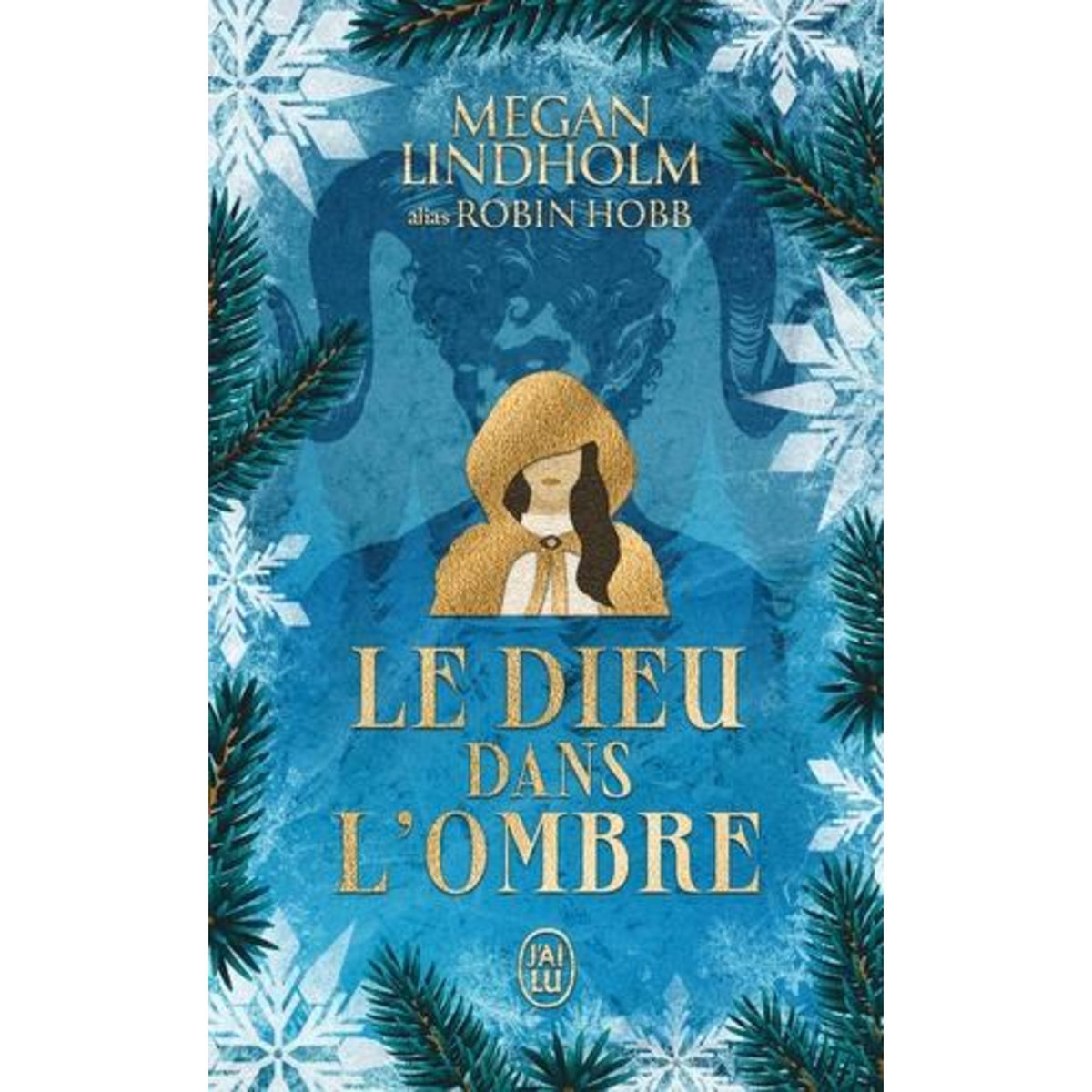 LE DIEU DANS L'OMBRE, Lindholm Megan
