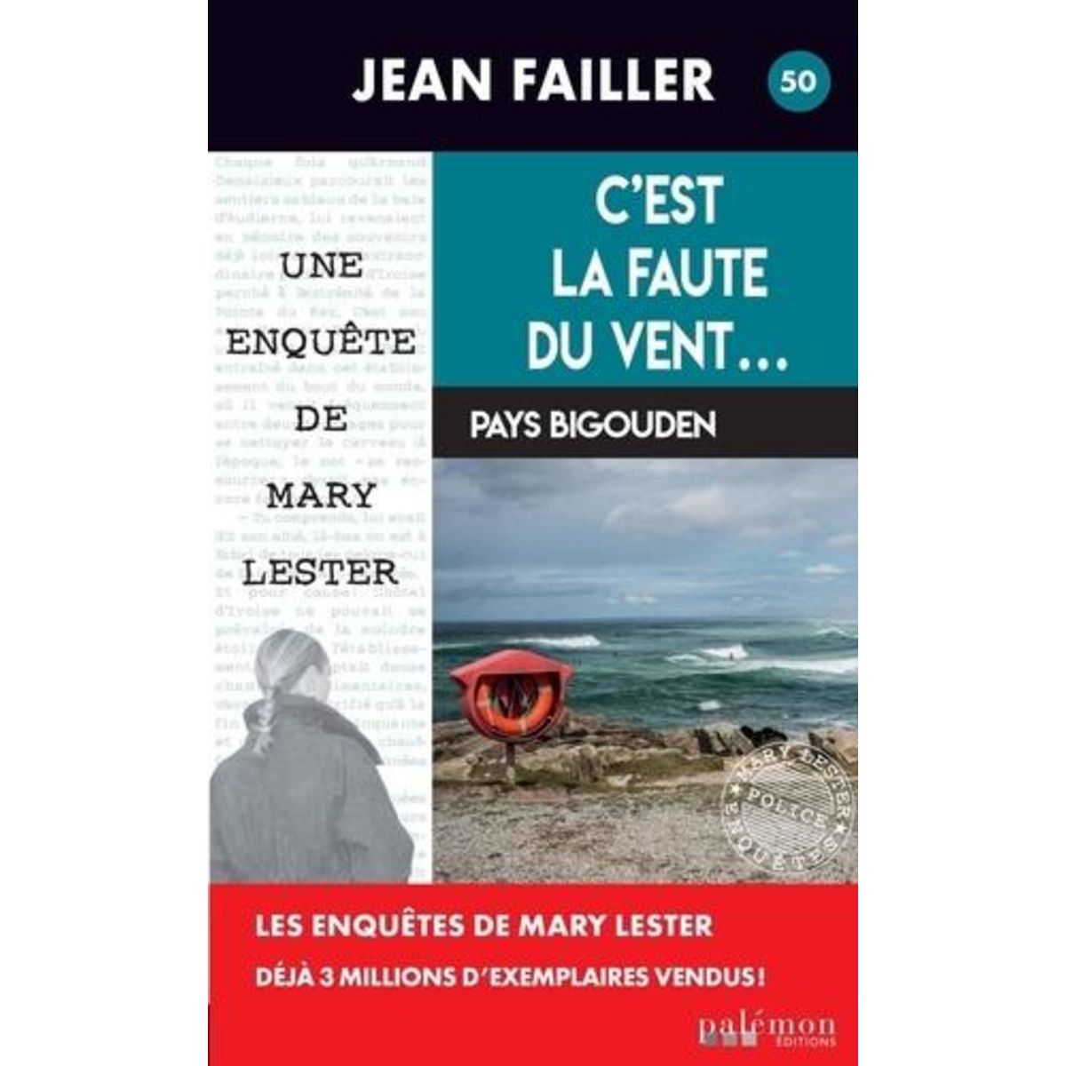 LES ENQUETES DE MARY LESTER TOME 50 : C'EST LA FAUTE DU VENT..., Failler Jean